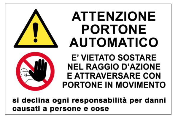 Cartello Sicurezza - Attenzione portone automatico
